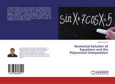 Couverture de Numerical Solution of Equations and the Polynomial Interpolation