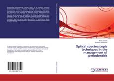 Copertina di Optical spectroscopic techniques in the management of periodontitis