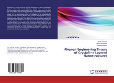 Copertina di Phonon Engineering Theory of Crystalline Layered Nanostructures