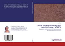 Buchcover von Using geospatial analysis to monitor impact of ISFM