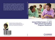 Bookcover of School-Wide Factors in NYS High School Counseling Program Readiness