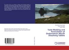 Buchcover von Taste Masking and Formulation of Ondansetron Mouth Dissolving Tablets