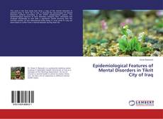 Copertina di Epidemiological Features of Mental Disorders in Tikrit City of Iraq