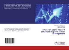 Buchcover von Financial, Economic and Behavioral Aspects to Risk Management