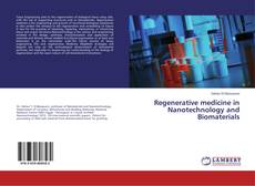 Buchcover von Regenerative medicine in Nanotechnology and Biomaterials