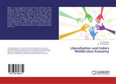 Buchcover von Liberalization and India's Middle-class Economy