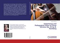 Copertina di Importance and Pedagogical Value of Three Sonatas Op. 43 by B. Romberg