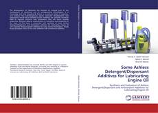 Copertina di Some Ashless Detergent/Dispersant Additives for Lubricating Engine Oil