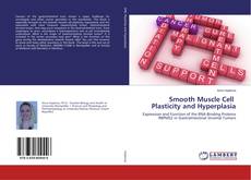 Copertina di Smooth Muscle Cell Plasticity and Hyperplasia