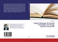 Copertina di Digital Redesign Of Analog Controllers For Power Systems Using PIM