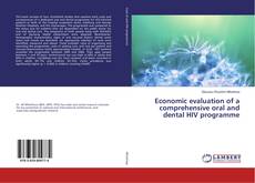 Economic evaluation of a comprehensive oral and dental HIV programme kitap kapağı