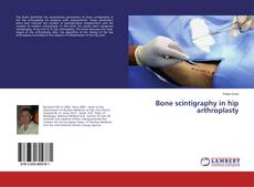 Copertina di Bone scintigraphy in hip arthroplasty