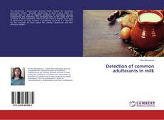 Couverture de Detection of common adulterants in milk