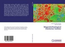 Buchcover von Magnetorheological Elastomer Isolator