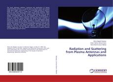 Copertina di Radiation and Scattering from Plasma Antennas and Applications
