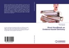 Copertina di Short Handbook on Evidence-based Dentistry