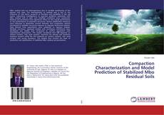 Copertina di Compaction Characterization and Model Prediction of Stabilized Mbo Residual Soils