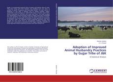 Copertina di Adoption of Improved Animal Husbandry Practices by Gujjar Tribe of J&K
