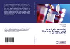 Buchcover von Beta-2 Microglobulin: Biomarker for Assessment of Disease Activity