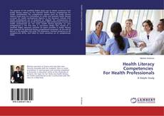 Copertina di Health Literacy Competencies For Health Professionals