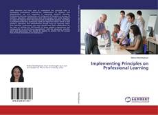 Copertina di Implementing Principles on Professional Learning