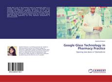 Capa do livro de Google Glass Technology in Pharmacy Practice 
