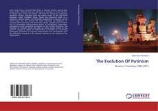 The Evolution Of Putinism的封面