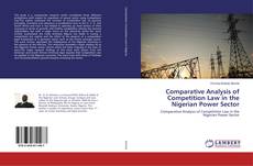Portada del libro de Comparative Analysis of Competition Law in the Nigerian Power Sector