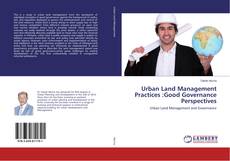 Buchcover von Urban Land Management Practices :Good Governance Perspectives