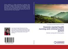 Buchcover von Forensic mental health nursing and criminal justice system