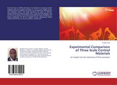 Copertina di Experimental Comparison of Three Scale Control Materials