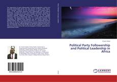 Buchcover von Political Party Followership and Political Leadership in Africa
