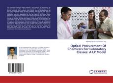 Buchcover von Optical Procurement Of Chemicals For Laboratory Classes: A LP Model