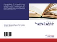 Copertina di Competing Effectively in international Business