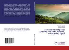 Copertina di Medicinal Plant Species Growing in Saint Catherine, South Sinai, Egypt