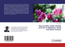 Buchcover von Best of SRS, Public Health and Art in Medicine: Head and Neck Tumors