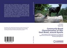 Buchcover von Community-Based Characterization of Afar Goat Breed, around Aysaita