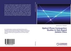 Copertina di Optical Phase Conjugation Studies In Dye-doped Gelatin Films