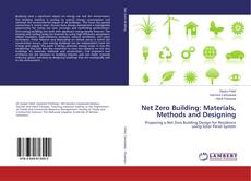 Copertina di Net Zero Building: Materials, Methods and Designing