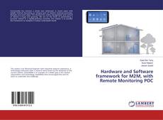 Copertina di Hardware and Software framework for M2M, with Remote Monitoring POC