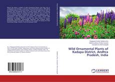 Buchcover von Wild Ornamental Plants of Kadapa District, Andhra Pradesh, India