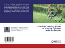 Factors influencing growth of informal transport sector-bodabodas kitap kapağı