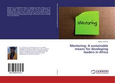 Copertina di Mentoring: A sustainable means for developing leaders in Africa