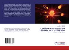 Copertina di Coherent π-Production off Deuteron Near η-Threshold