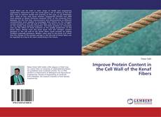 Copertina di Improve Protein Content in the Cell Wall of the Kenaf Fibers