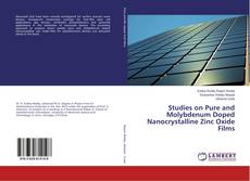 Buchcover von Studies on Pure and Molybdenum Doped Nanocrystalline Zinc Oxide Films