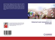 Copertina di External root resorption-an overview