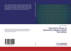 Copertina di Geometric Phase in Geometric Algebra Qubit Formalism