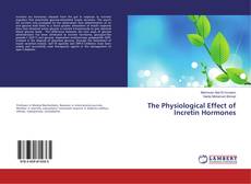 Buchcover von The Physiological Effect of Incretin Hormones