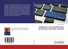 Copertina di Collection and classification of Services and their context